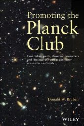 book Promoting the Planck Club: How Defiant Youth, Irreverent Researchers and Liberated Universities Can Foster Prosperity Indefinitely