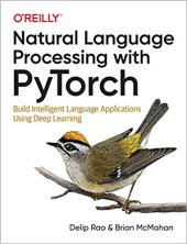 book Natural Language Processing with PyTorch: Build Intelligent Language Applications Using Deep Learning