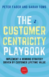 book The Customer Centricity Playbook: Implement a Winning Strategy Driven by Customer Lifetime Value