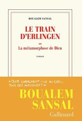 book Le train d’Erlingen ou la métamorphose de Dieu