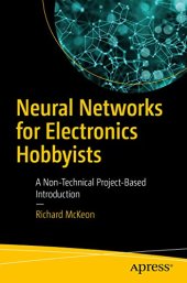 book Neural Networks for Electronics Hobbyists: A Non-Technical Project-Based Introduction