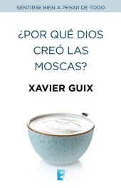 book ¿Por qué Dios creó las moscas?