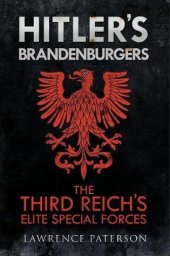 book Hitler’s Brandenburgers: The Third Reich Elite Special Forces