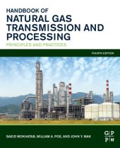 book Handbook of Natural Gas Transmission and Processing: Principles and Practices