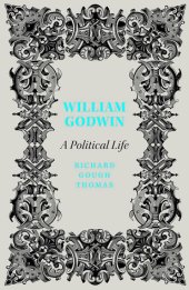 book William Godwin: A Political Life