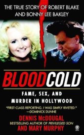 book Blood Cold: Fame, Sex, and Murder in Hollywood