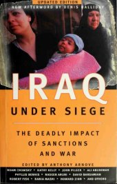 book Iraq Under Siege: The Deadly Impact of Sanctions and War