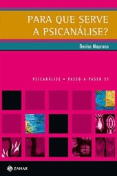 book Para que serve a psicanálise? (PAP - Psicanálise)