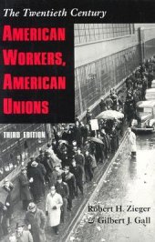 book American Workers, American Unions: The Twentieth Century