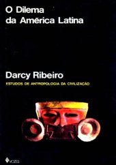 book O Dilema da América Latina - Estruturas de Poder e Forças Insurgentes