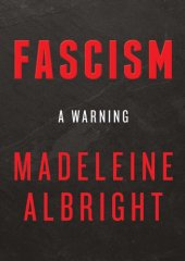 book Fascism:  A Warning