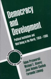 book Democracy and development: political institutions and well-being in the world 1950-1990