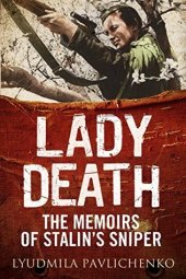 book Lady Death: The Memoirs of Stalin’s Sniper