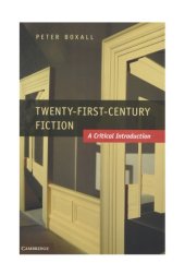 book Twenty-First-Century Fiction: A Critical Introduction