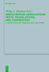 book Greco-Roman Associations: Texts, Translations, and Commentary. II. North Coast of the Black Sea, Asia Minor