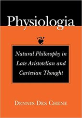 book Physiologia: natural philosophy in late Aristotelian and Cartesian thought