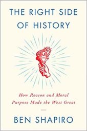 book The Right Side of History: How Reason and Moral Purpose Made the West Great