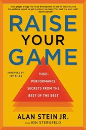 book Raise Your Game: High-Performance Secrets from the Best of the Best