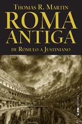 book Roma antiga: de Rômulo a Justiniano