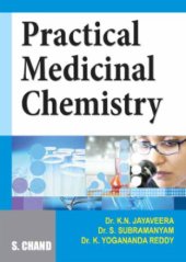 book Practical Medicinal Chemistry K N Jayaveera S Subramanyam Yogananda Reddy S Chand