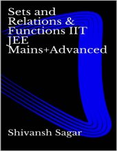 book Sets and Relations Functions IIT JEE Mains and Advanced Shivansh Sagar