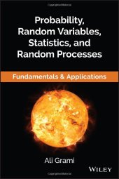 book Probability, Random Variables, Statistics, and Random Processes - Fundamentals & Applications