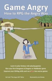 book Game Angry: How to RPG the Angry Way