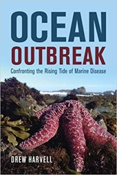 book Ocean Outbreak: Confronting the Rising Tide of Marine Disease