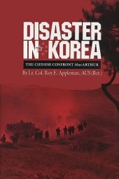 book Disaster in Korea: The Chinese Confront MacArthur