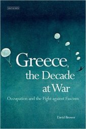 book Greece, the Decade at War: Occupation, Resistance and Civil War