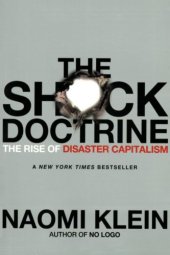 book The Shock Doctrine: The Rise of Disaster Capitalism