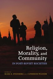 book Religion, Morality, and Community in Post-Soviet Societies