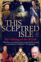 book This Sceptred Isle: The Making of the British