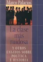 book La clase más ruidosa y otros ensayos sobre política e historia