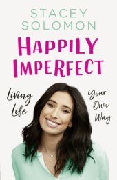 book Happily Imperfect: Living life your own way