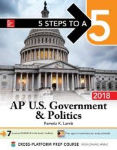 book 5 Steps to a 5: AP U.S. Government & Politics 2018 Edition