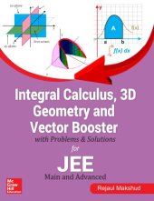 book Integral Calculus 3D Geometry and Vector Booster with Problems and Solutions for IIT JEE Main and Advanced Rejaul Makshud McGraw Hill