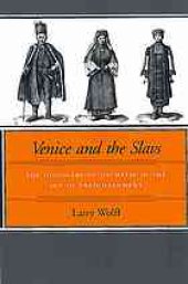 book Venice and the Slavs: The Discovery of Dalmatia in the Age of Enlightenment