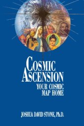 book Cosmic Ascension: Your Cosmic Map Home