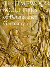 book The Limewood Sculptors of Renaissance Germany