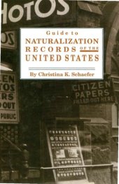 book Guide To Naturalization Records Of The United States