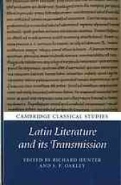 book Latin Literature and Its Transmission: Papers in Honour of Michael Reeve