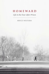 book Homeward: Life in the Year After Prison