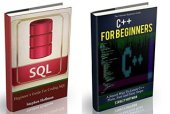 book C++: The Ultimate Guide to Learn C++ and SQL Programming Fast (C++ for beginners, c programming, JAVA, Coding, CSS, PHP) (Programming, computer language, coding, HTML, Javascript, Developers Book 1)