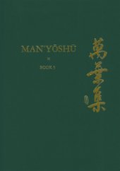 book Man’yōshū, Book 5: A New English Translation Containing the Original Text, Kana Transliteration, Romanization, Glossing and Commentary