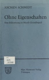 book Ohne Eigenschaften. Eine Erläuterung zu Musils Grundbegriff