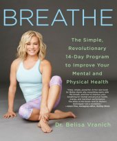 book Breathe The Simple, Revolutionary 14-Day Program to Improve Your Mental and Physical Health