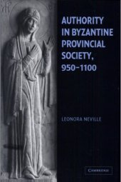 book Authority in Byzantine Provincial Society, 950–1100