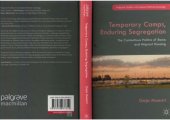 book Temporary Camps, Enduring Segregation: The Contentious Politics of Roma and Migrant Housing