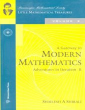 book A Gateway to Modern Mathematics  Adventures in Iteration II by Shailes Shirali Ramanujan Mathematical Society Universities Press